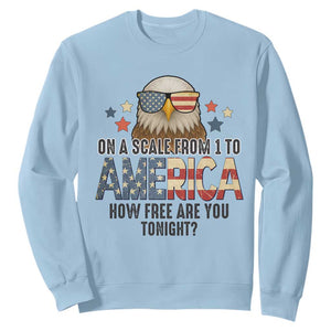 Patriotic Bald Eagle Sweatshirt How Free Are You Tonight 4th of July TS02 Light Blue Print Your Wear