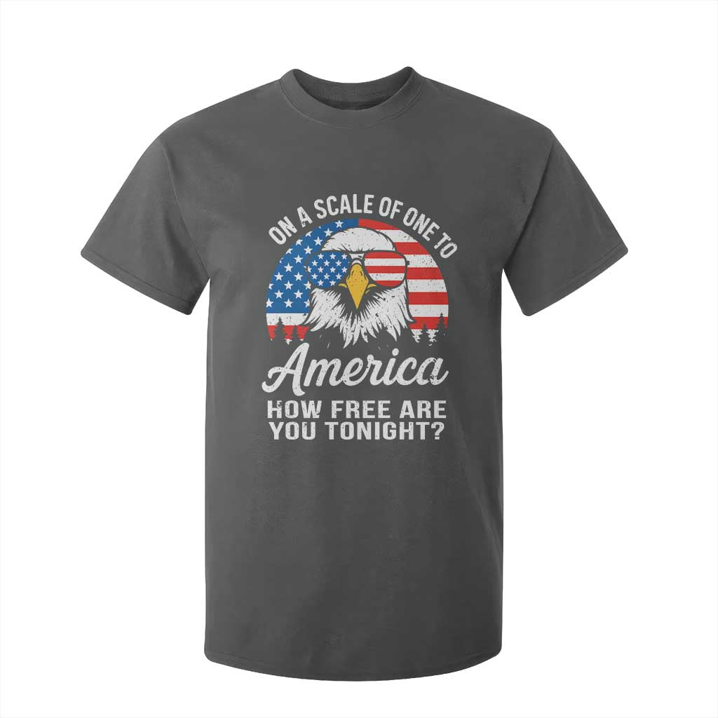 Patriotic Bald Eagle T Shirt For Kid On A Scale Of One To America How Free Are You Tonight TS02 Dark Heather Print Your Wear