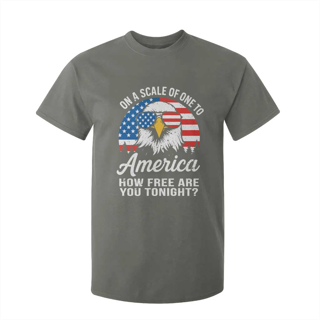 Patriotic Bald Eagle T Shirt For Kid On A Scale Of One To America How Free Are You Tonight TS02 Military Green Print Your Wear