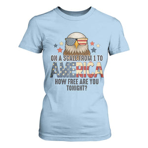 Patriotic Bald Eagle T Shirt For Women How Free Are You Tonight 4th of July TS02 Light Blue Print Your Wear