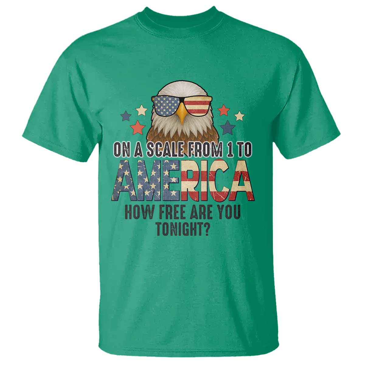 Patriotic Bald Eagle T Shirt How Free Are You Tonight 4th of July TS02 Irish Green Print Your Wear