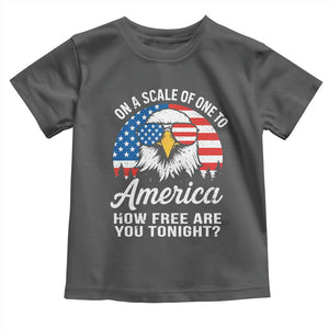 Patriotic Bald Eagle Toddler T Shirt On A Scale Of One To America How Free Are You Tonight TS02 Dark Heather Print Your Wear
