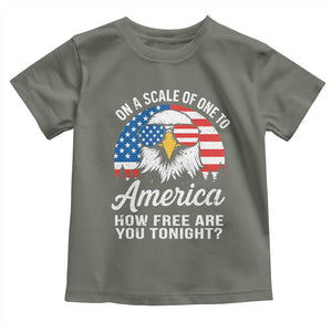 Patriotic Bald Eagle Toddler T Shirt On A Scale Of One To America How Free Are You Tonight TS02 Military Green Print Your Wear