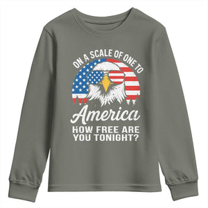 Patriotic Bald Eagle Youth Sweatshirt On A Scale Of One To America How Free Are You Tonight TS02 Military Green Print Your Wear