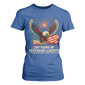 Patriotic Eagle US Army 250th Anniversary T Shirt For Women 250 Years of Defending Liberty 1775 2025 TS02 Royal Blue Print Your Wear