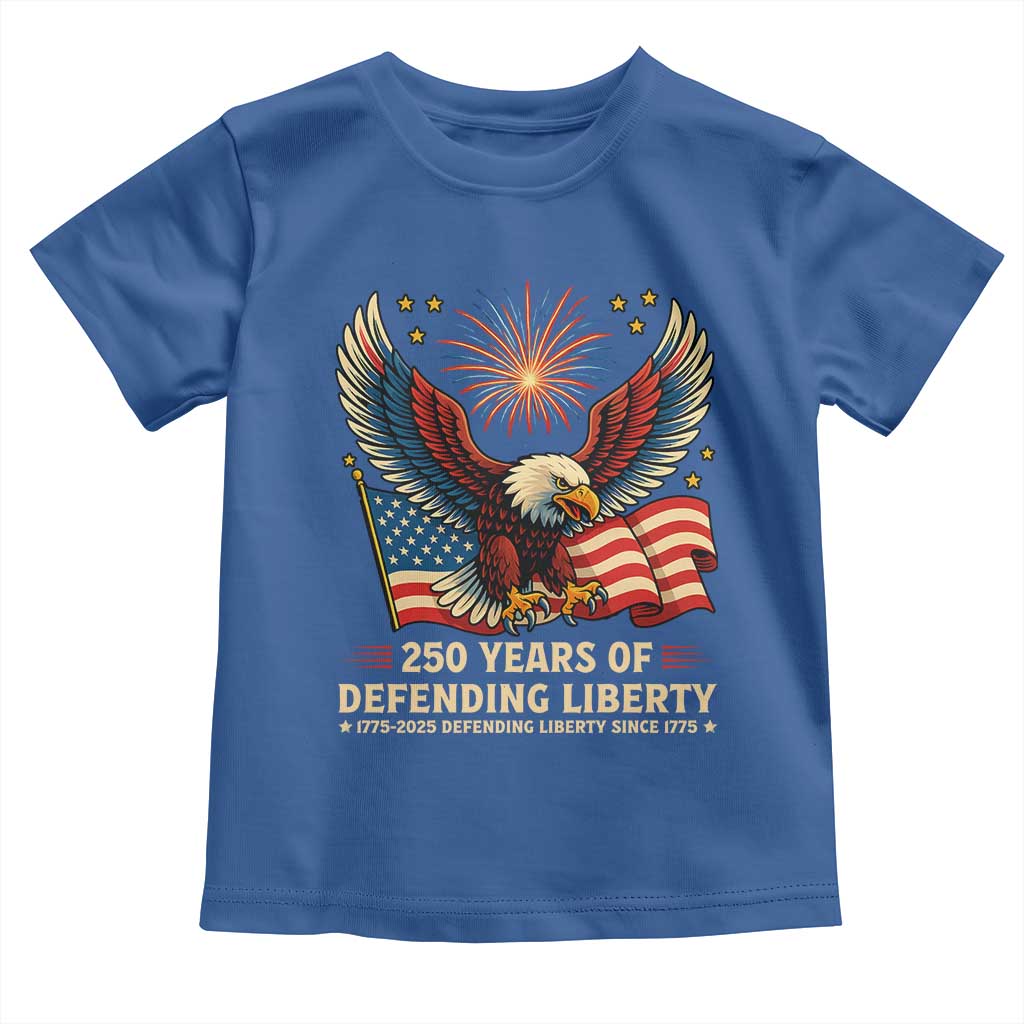 Patriotic Eagle US Army 250th Anniversary Toddler T Shirt 250 Years of Defending Liberty 1775 2025 TS02 Royal Blue Print Your Wear
