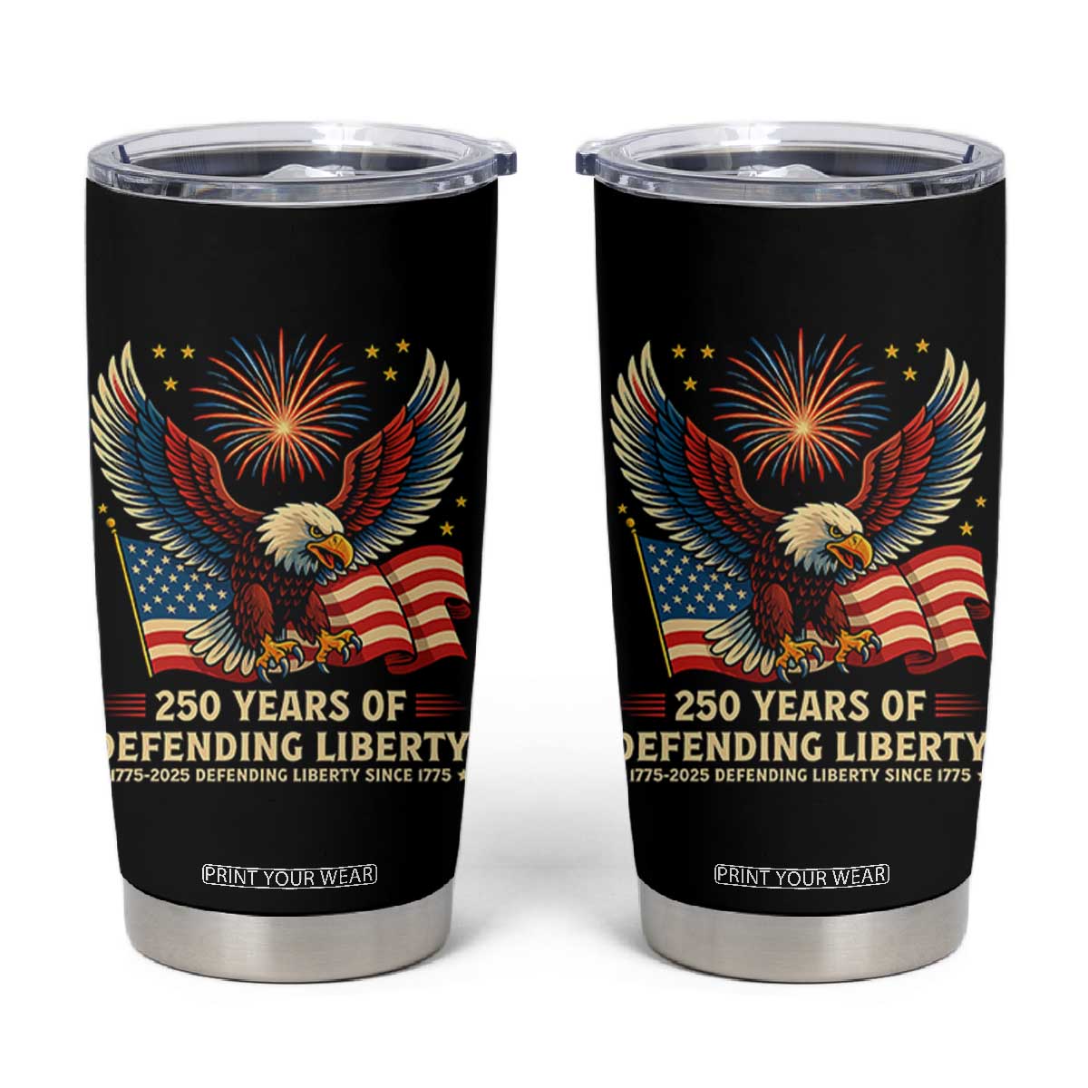 Patriotic Eagle US Army 250th Anniversary Tumbler Cup 250 Years of Defending Liberty 1775 2025 TS02 Black Print Your Wear