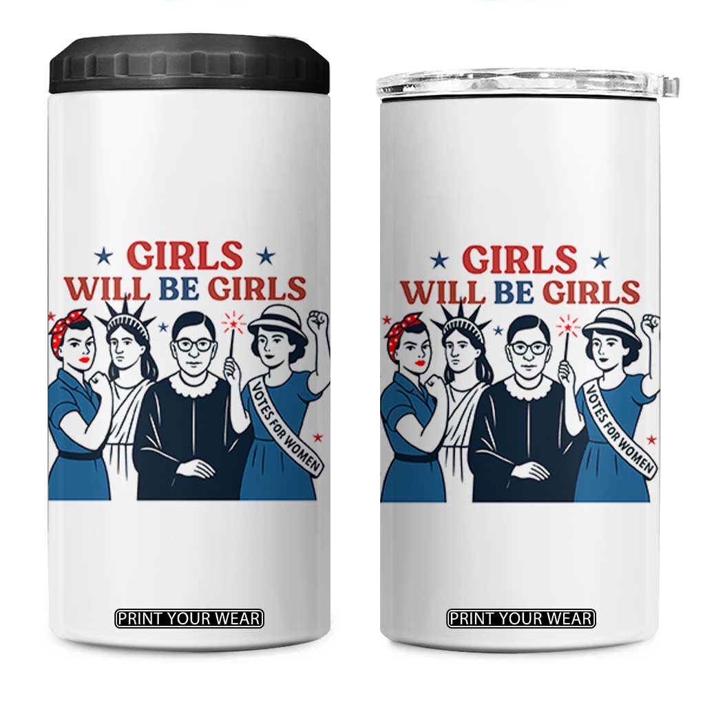 Patriotic Feminist Empowerment 4 in 1 Can Cooler Tumbler Girl Will Be Girls Womens Rights 4th of July TS02 One Size: 16 oz White Print Your Wear