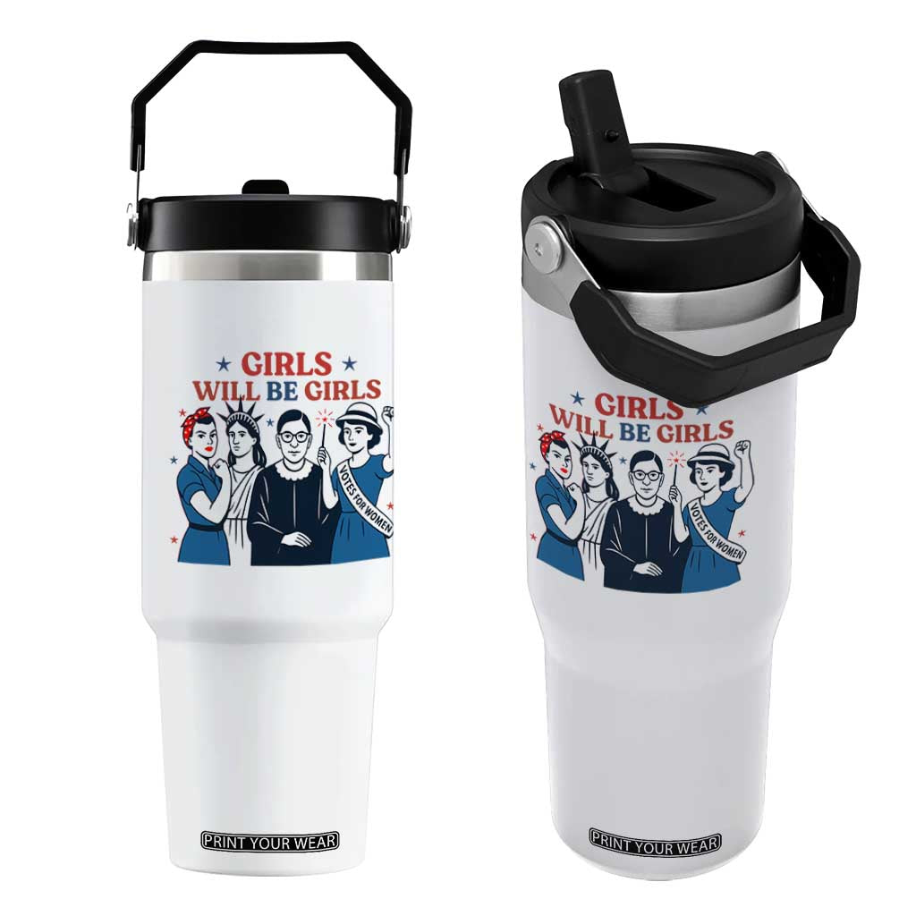 Patriotic Feminist Empowerment Flip Straw Tumbler Girl Will Be Girls Womens Rights 4th of July TS02 One Size: 30 oz White Print Your Wear