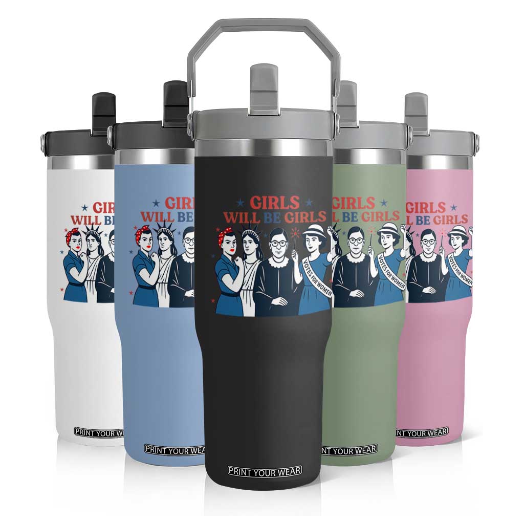 Patriotic Feminist Empowerment Flip Straw Tumbler Girl Will Be Girls Womens Rights 4th of July TS02 Print Your Wear