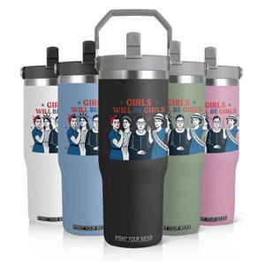 Patriotic Feminist Empowerment Flip Straw Tumbler Girl Will Be Girls Womens Rights 4th of July TS02 Print Your Wear