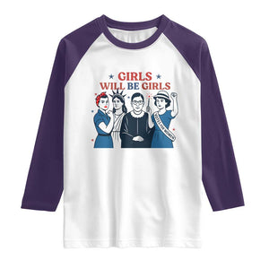 Patriotic Feminist Empowerment Raglan Shirt Girl Will Be Girls Womens Rights 4th of July TS02 White Purple Print Your Wear