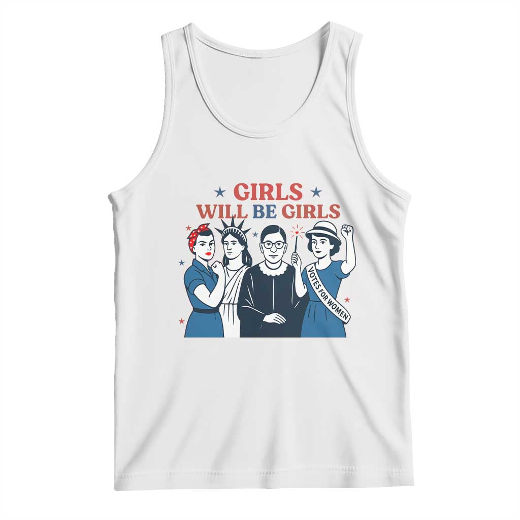 Patriotic Feminist Empowerment Tank Top Girl Will Be Girls Womens Rights 4th of July TS02 White Print Your Wear