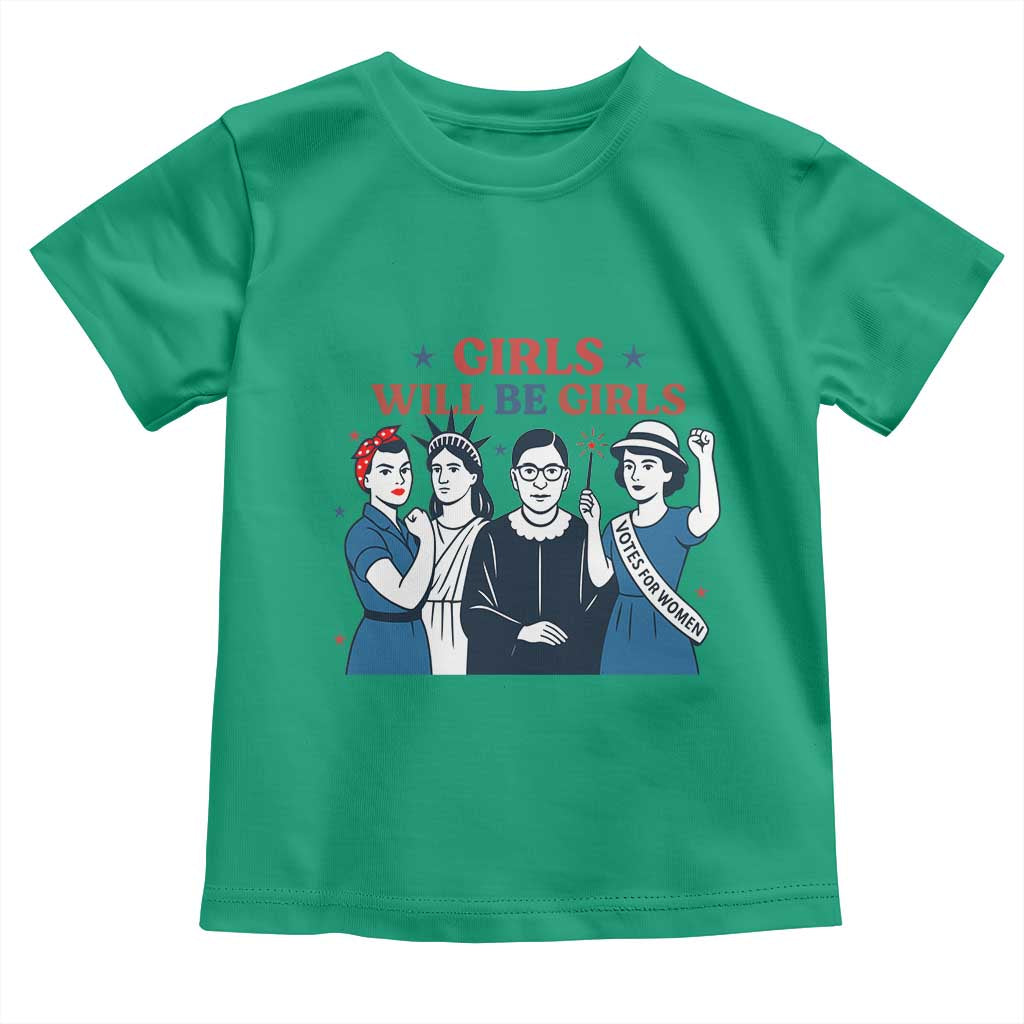 Patriotic Feminist Empowerment Toddler T Shirt Girl Will Be Girls Womens Rights 4th of July TS02 Irish Green Print Your Wear