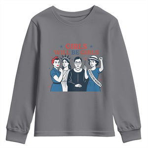 Patriotic Feminist Empowerment Youth Sweatshirt Girl Will Be Girls Womens Rights 4th of July TS02 Charcoal Print Your Wear