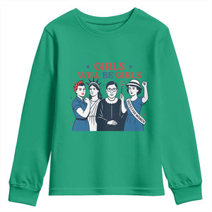 Patriotic Feminist Empowerment Youth Sweatshirt Girl Will Be Girls Womens Rights 4th of July TS02 Irish Green Print Your Wear