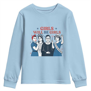 Patriotic Feminist Empowerment Youth Sweatshirt Girl Will Be Girls Womens Rights 4th of July TS02 Light Blue Print Your Wear