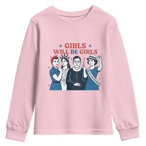 Patriotic Feminist Empowerment Youth Sweatshirt Girl Will Be Girls Womens Rights 4th of July TS02 Light Pink Print Your Wear