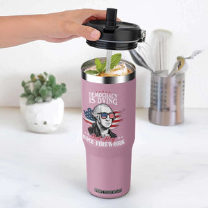 Patriotic George Washington Flip Straw Tumbler Funny Democracy Is Dying But Hey Nice Fireworks 4th Of July Humor TS02 One Size: 30 oz Light Pink Print Your Wear