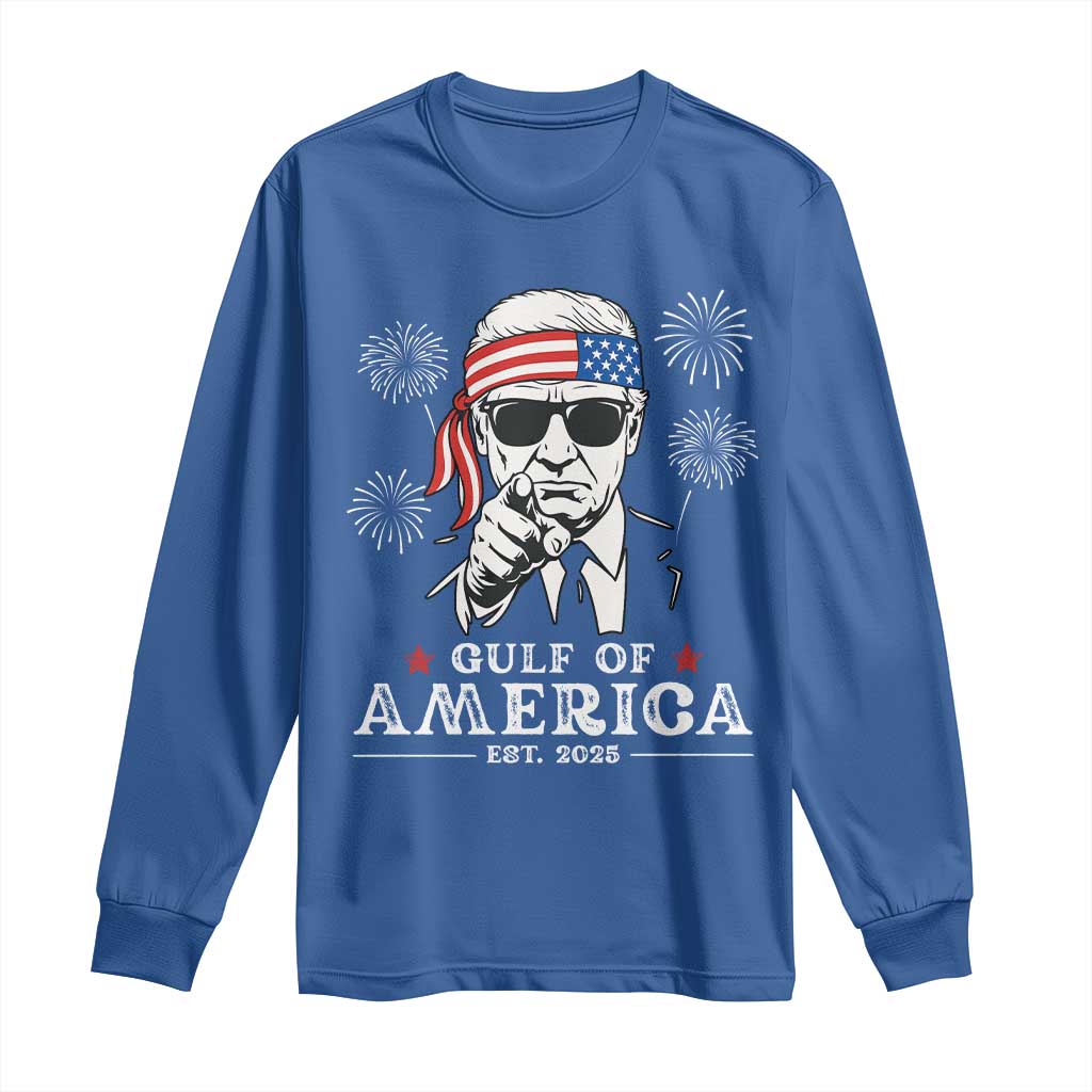 Patriotic Gulf Of USA Est 2025 Long Sleeve Shirt Funny Trump Happy 4th Of July TS02 Royal Blue Print Your Wear
