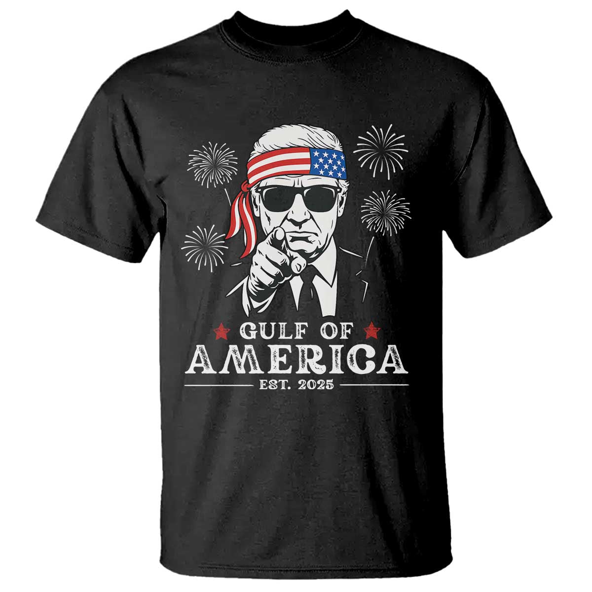 Patriotic Gulf Of USA Est 2025 T Shirt Funny Trump Happy 4th Of July TS02 Black Print Your Wear