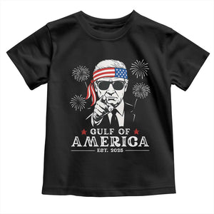 Patriotic Gulf Of USA Est 2025 Toddler T Shirt Funny Trump Happy 4th Of July TS02 Black Print Your Wear
