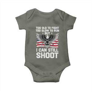 Patriotic Gun Rights Eagle Baby Onesie Too Old To Fight Too Slow To Run But Can Still Shoot TS02 Military Green Print Your Wear