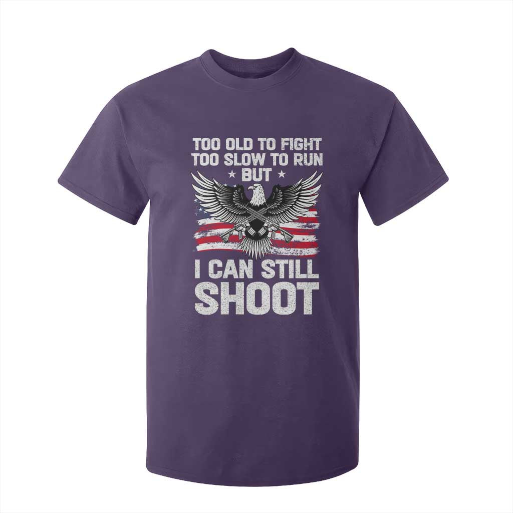 Patriotic Gun Rights Eagle T Shirt For Kid Too Old To Fight Too Slow To Run But Can Still Shoot TS02 Purple Print Your Wear