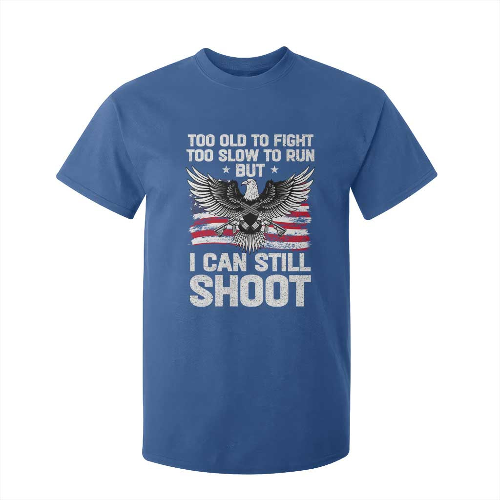 Patriotic Gun Rights Eagle T Shirt For Kid Too Old To Fight Too Slow To Run But Can Still Shoot TS02 Royal Blue Print Your Wear
