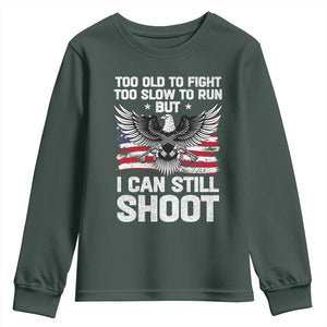 Patriotic Gun Rights Eagle Youth Sweatshirt Too Old To Fight Too Slow To Run But Can Still Shoot TS02 Dark Forest Green Print Your Wear