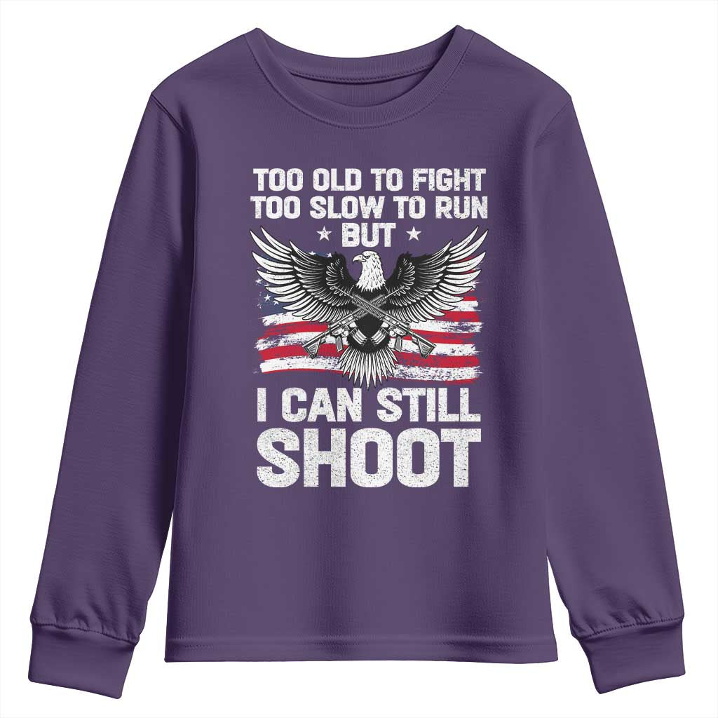 Patriotic Gun Rights Eagle Youth Sweatshirt Too Old To Fight Too Slow To Run But Can Still Shoot TS02 Purple Print Your Wear