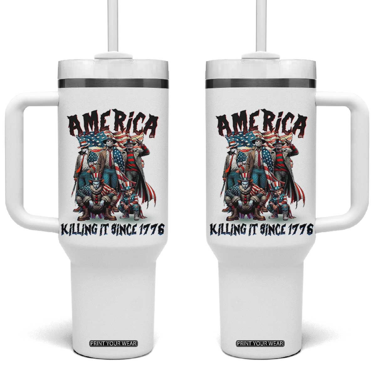 Patriotic Horror Mashup Tumbler With Handle America Killing It Since 1776 TS02 One Size: 40 oz White Print Your Wear