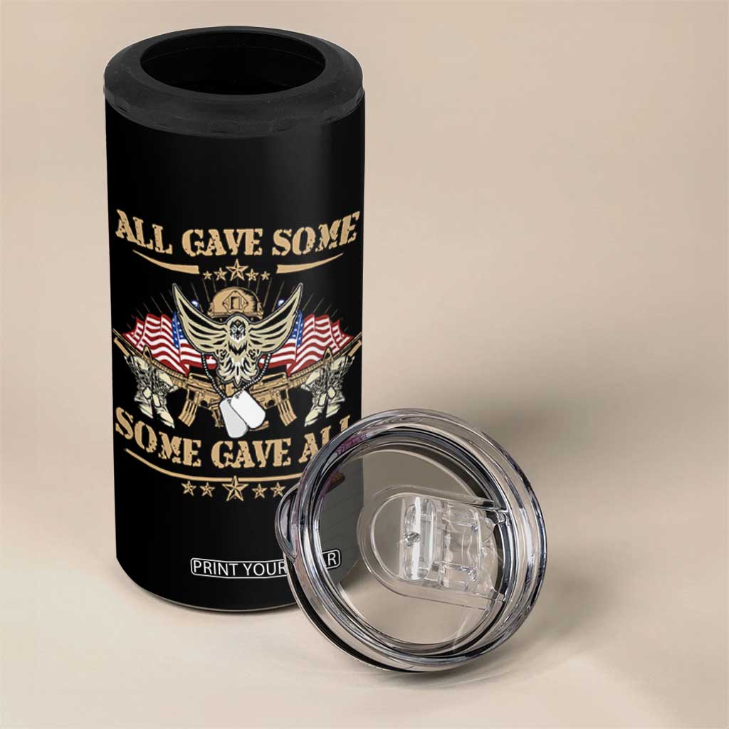 Patriotic Memorial Day 4 in 1 Can Cooler Tumbler All Gave Some Some Gave All Veterans Memorials Day US Flag TS02 Print Your Wear