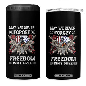 Patriotic Memorial Day 4 in 1 Can Cooler Tumbler May We Never Forget Freedom Is Not Free TS02 One Size: 16 oz Black Print Your Wear