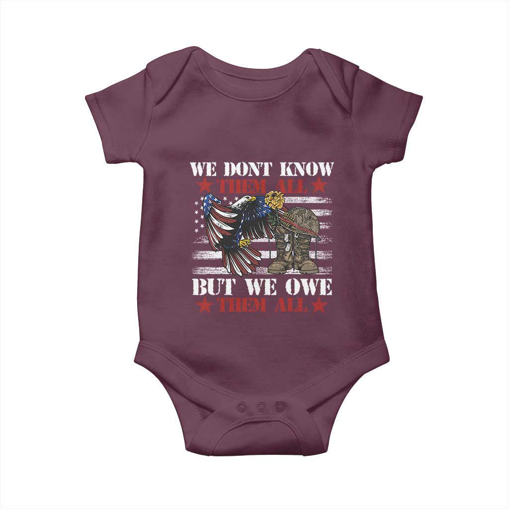 Patriotic Memorial Day Baby Onesie We Don't Know Them All But We Owe Them All TS02 Maroon Print Your Wear