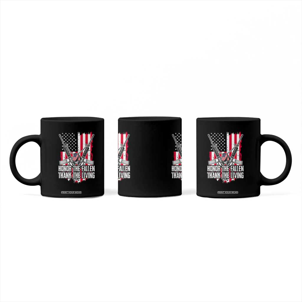 Patriotic Memorial Day Coffee Mug Honor The Fallen Thank The Living Memorial Day Veterans Day TS02 Print Your Wear