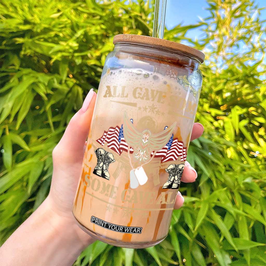 Patriotic Memorial Day Glass Can All Gave Some Some Gave All Veterans Memorials Day US Flag TS02 Print Your Wear