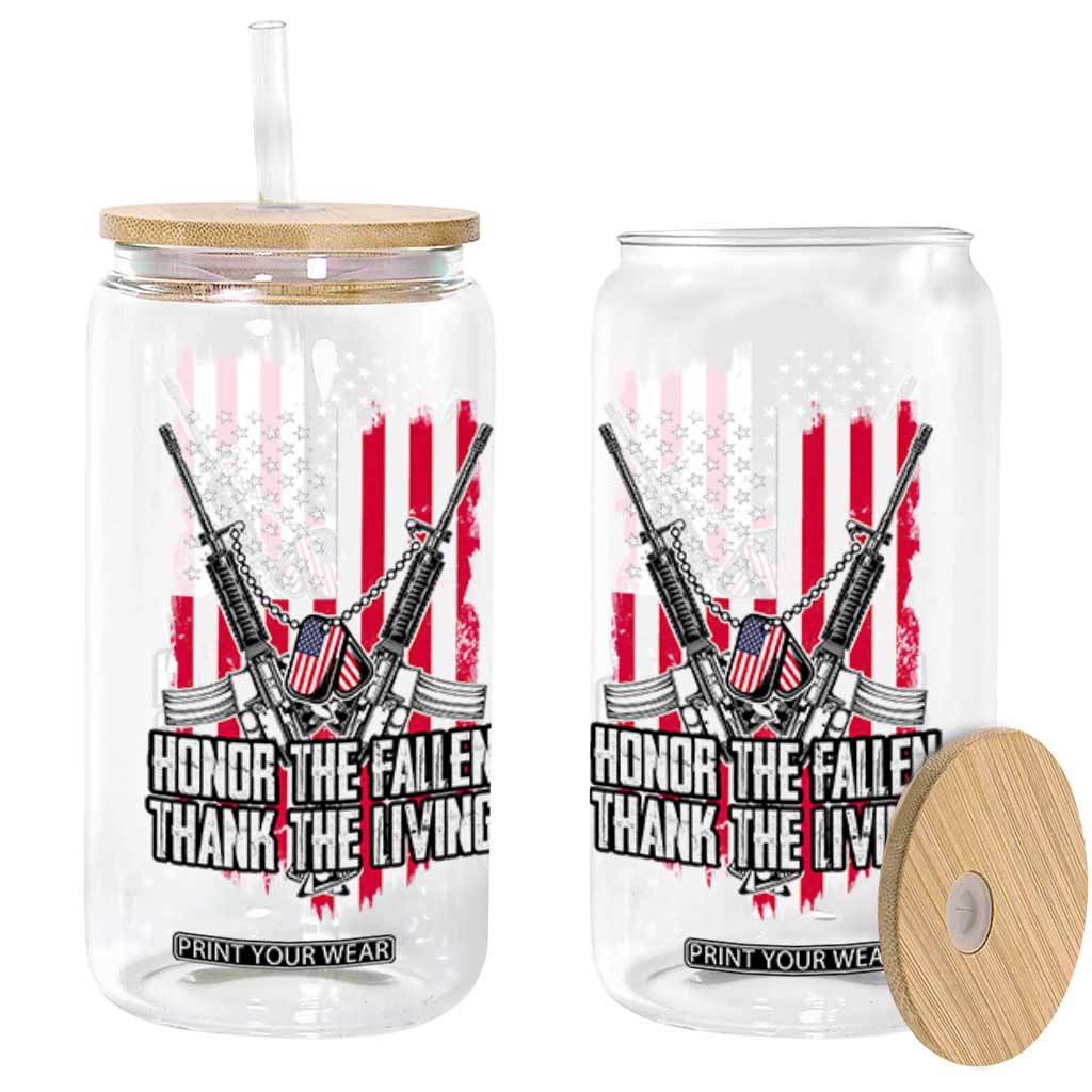 Patriotic Memorial Day Glass Can Honor The Fallen Thank The Living Memorial Day Veterans Day TS02 Black Print Your Wear