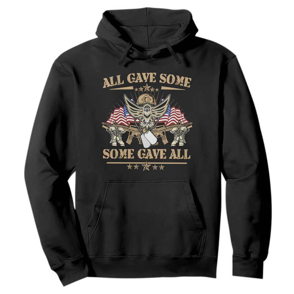 Patriotic Memorial Day Hoodie All Gave Some Some Gave All Veterans Memorials Day US Flag TS02 Black Print Your Wear