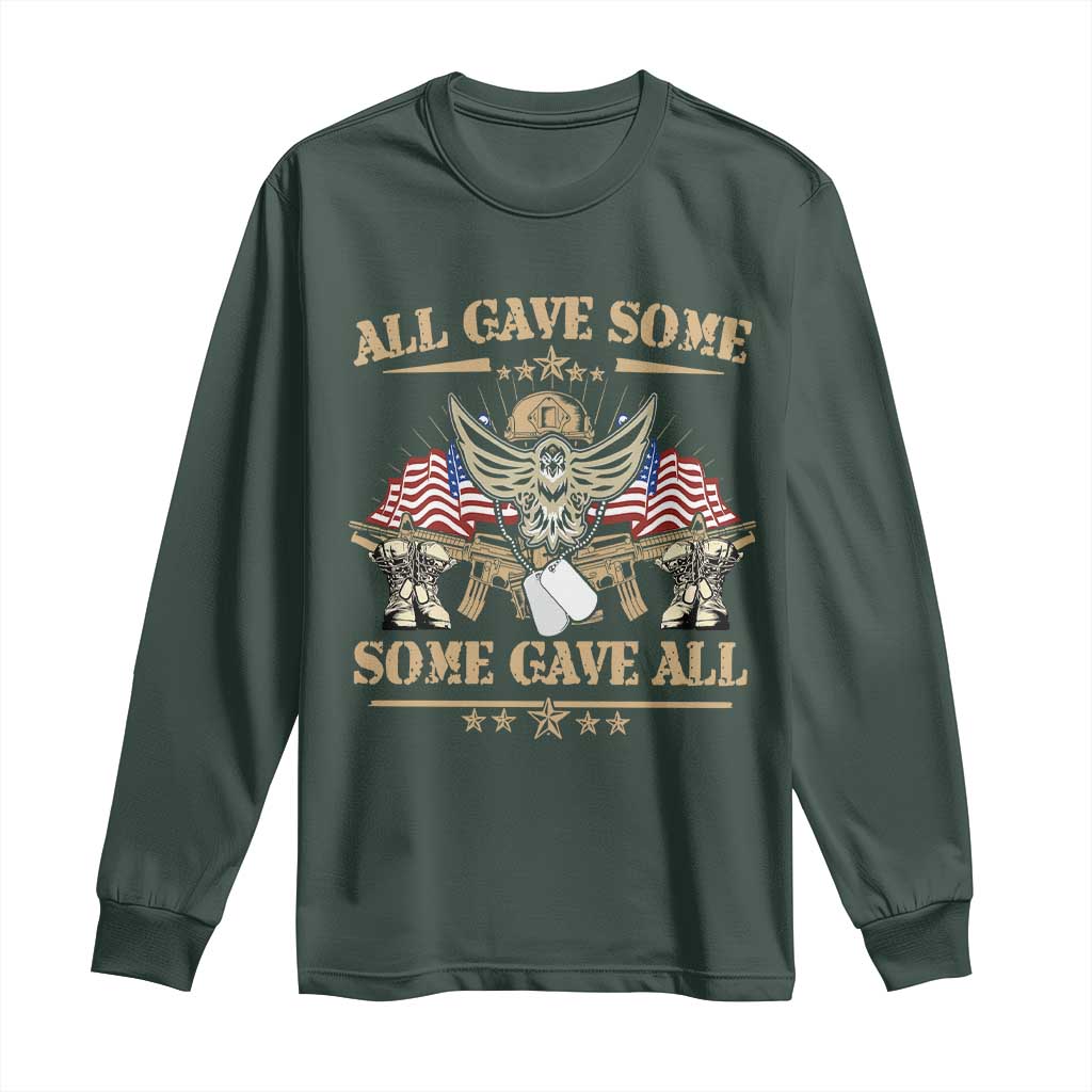Patriotic Memorial Day Long Sleeve Shirt All Gave Some Some Gave All Veterans Memorials Day US Flag TS02 Dark Forest Green Print Your Wear