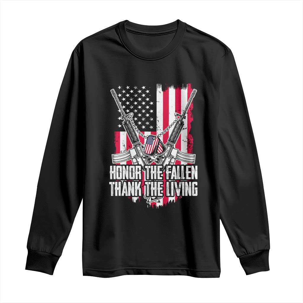 Patriotic Memorial Day Long Sleeve Shirt Honor The Fallen Thank The Living Memorial Day Veterans Day TS02 Black Print Your Wear