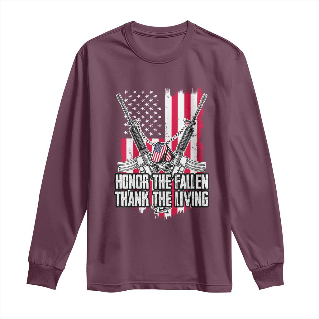 Patriotic Memorial Day Long Sleeve Shirt Honor The Fallen Thank The Living Memorial Day Veterans Day TS02 Maroon Print Your Wear