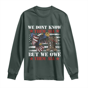 Patriotic Memorial Day Long Sleeve Shirt We Don't Know Them All But We Owe Them All TS02 Dark Forest Green Print Your Wear