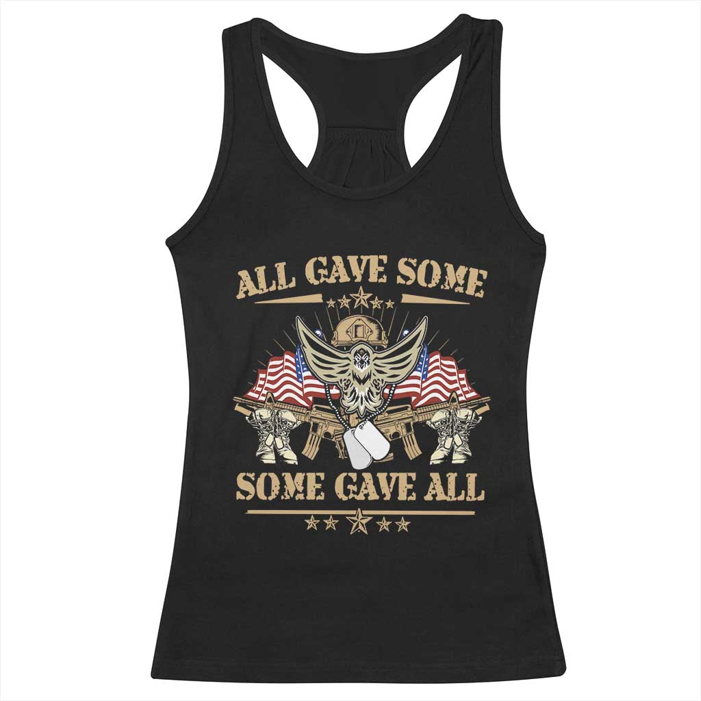 Patriotic Memorial Day Racerback Tank Top All Gave Some Some Gave All Veterans Memorials Day US Flag TS02 Black Print Your Wear