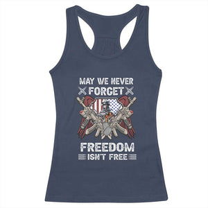 Patriotic Memorial Day Racerback Tank Top May We Never Forget Freedom Is Not Free TS02 Navy Print Your Wear