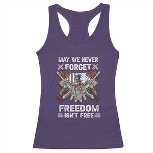 Patriotic Memorial Day Racerback Tank Top May We Never Forget Freedom Is Not Free TS02 Purple Print Your Wear