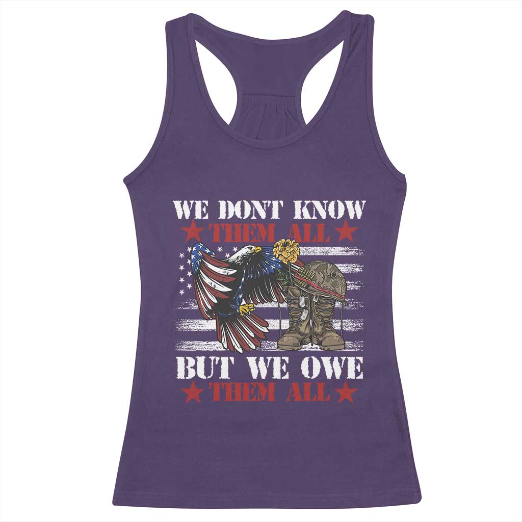 Patriotic Memorial Day Racerback Tank Top We Don't Know Them All But We Owe Them All TS02 Purple Print Your Wear