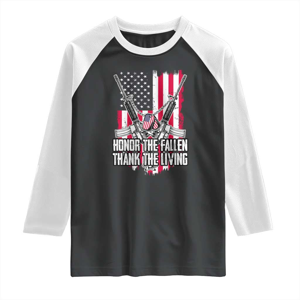 Patriotic Memorial Day Raglan Shirt Honor The Fallen Thank The Living Memorial Day Veterans Day TS02 Black White Print Your Wear