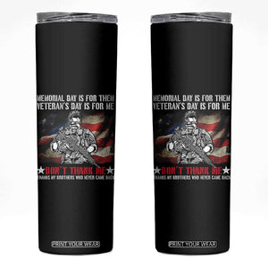 Patriotic Memorial Day Skinny Tumbler Remember Our Heroes Veterans Brothers American Flag TS02 Black Print Your Wear