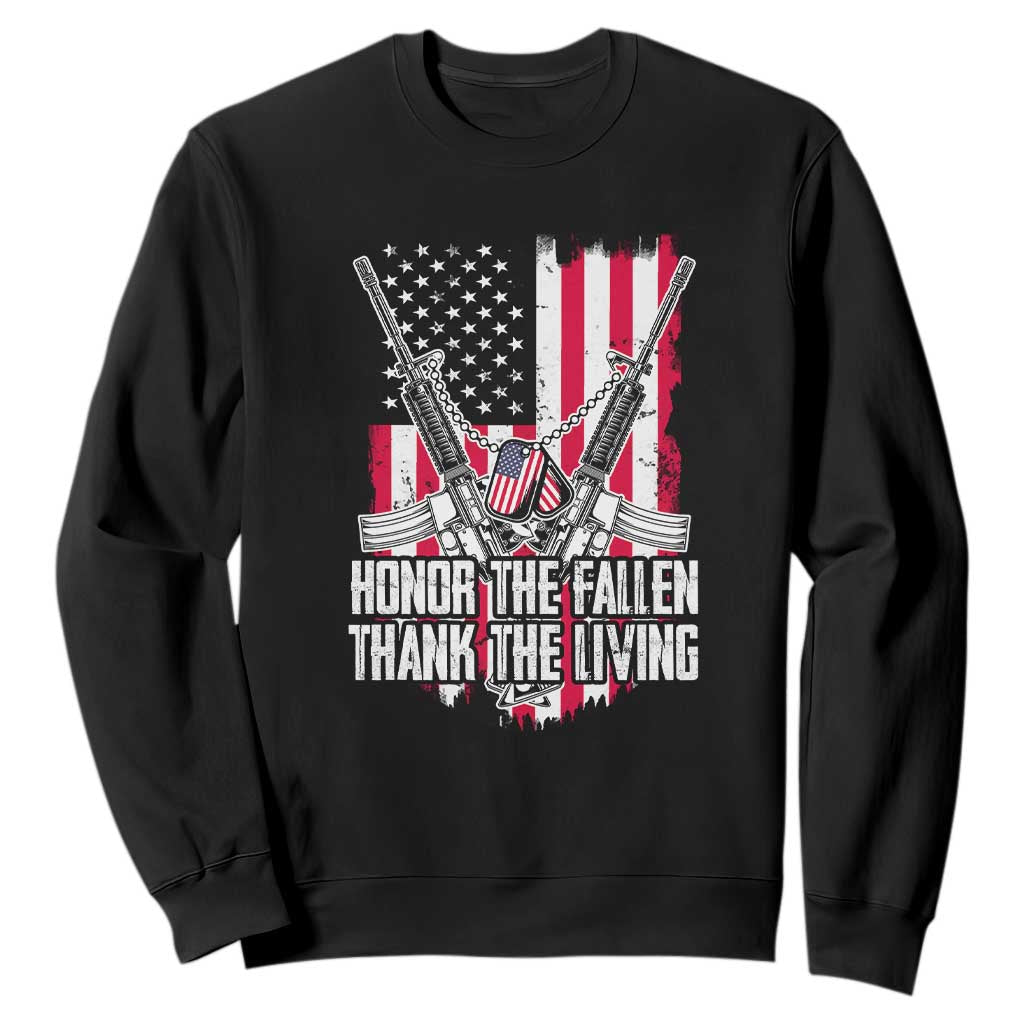 Patriotic Memorial Day Sweatshirt Honor The Fallen Thank The Living Memorial Day Veterans Day TS02 Black Print Your Wear